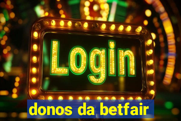 donos da betfair